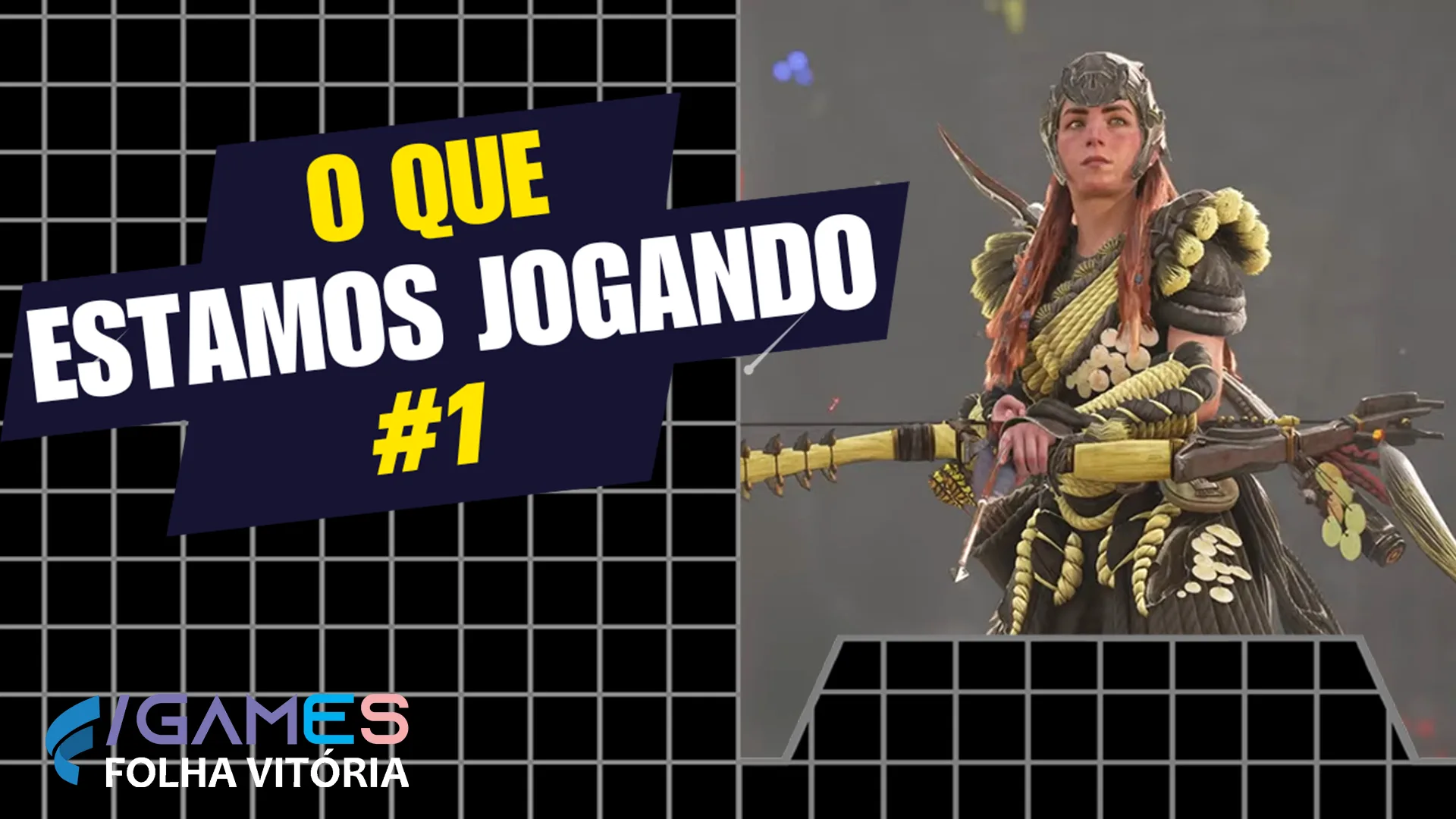 O que estamos jogando - #1