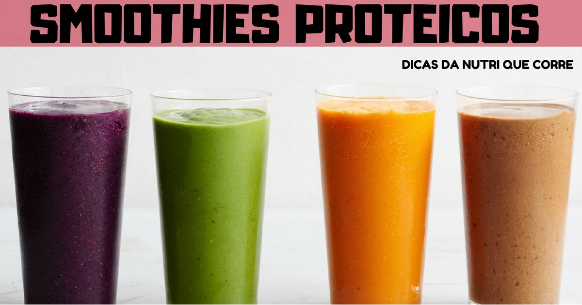 Dicas da Nutri que Corre: Receitas de Smoothies Proteicos