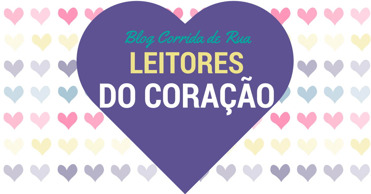 Leitores do Coração: homenagem a vocês que correm do meu lado! :)