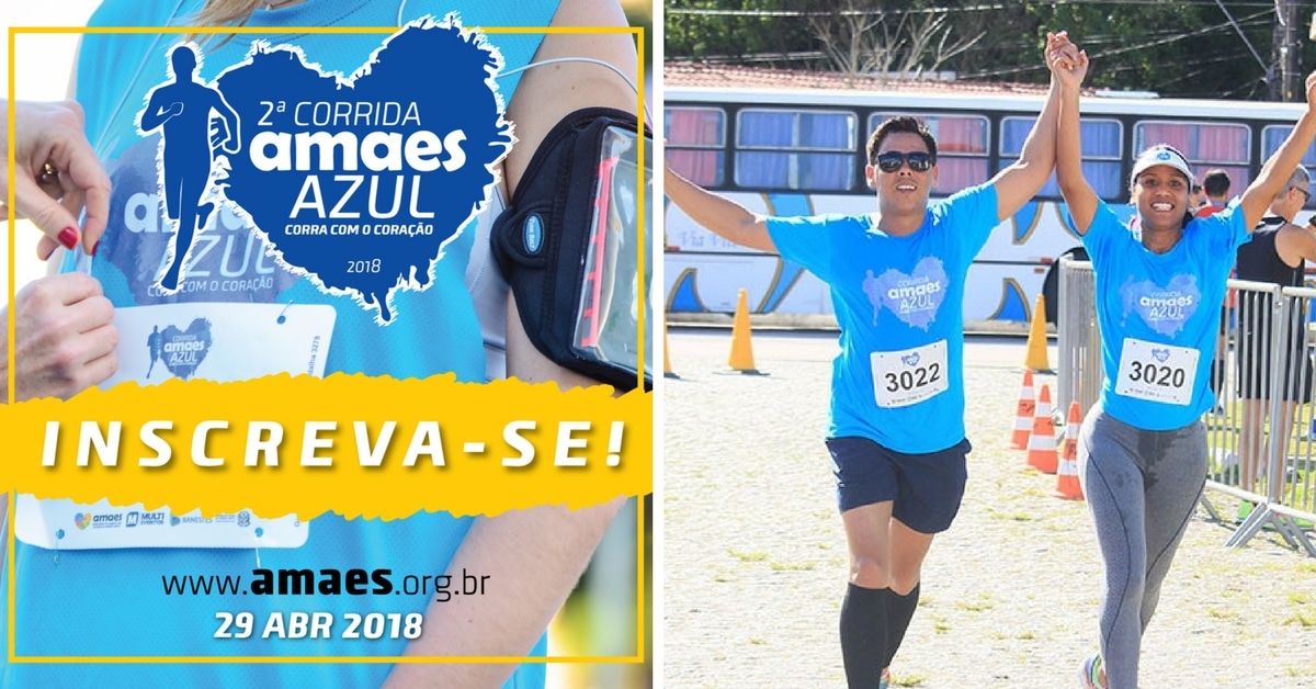 Pra correr com o coração! Vem aí a 2ª edição da Corrida AMAES Azul. Inscreva-se agora