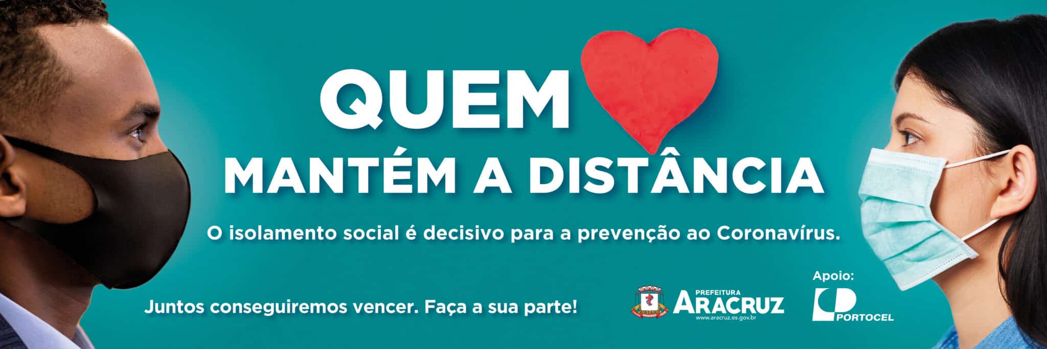 No ar a Campanha “Quem ama mantém a distância