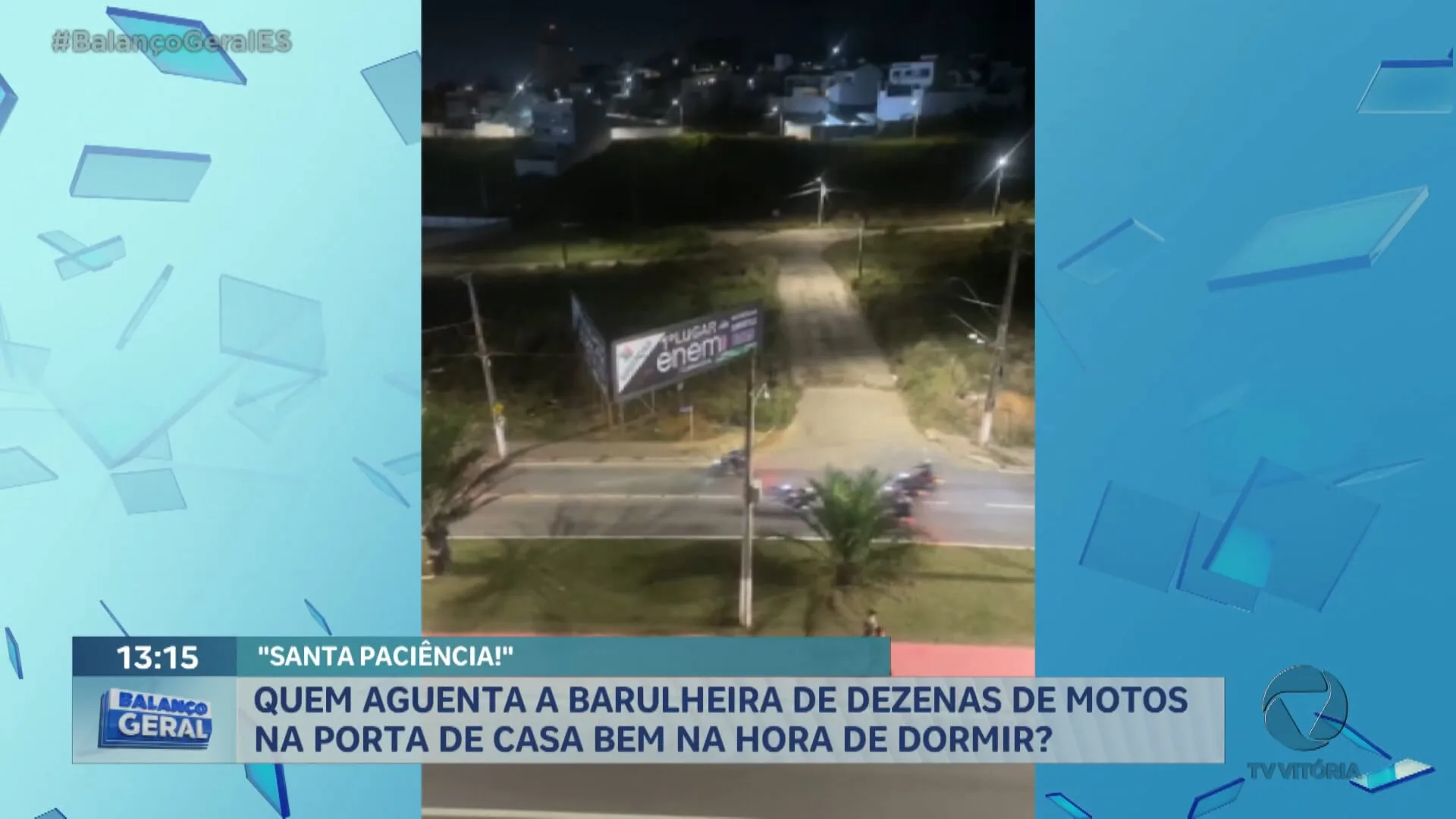 "SANTA PACIÊNCIA" QUEM AGUENTA A BARULHEIRA DE DEZENAS DE MOTOS NA PORTA DE CASA BEM NA HORA DE DORMIR?