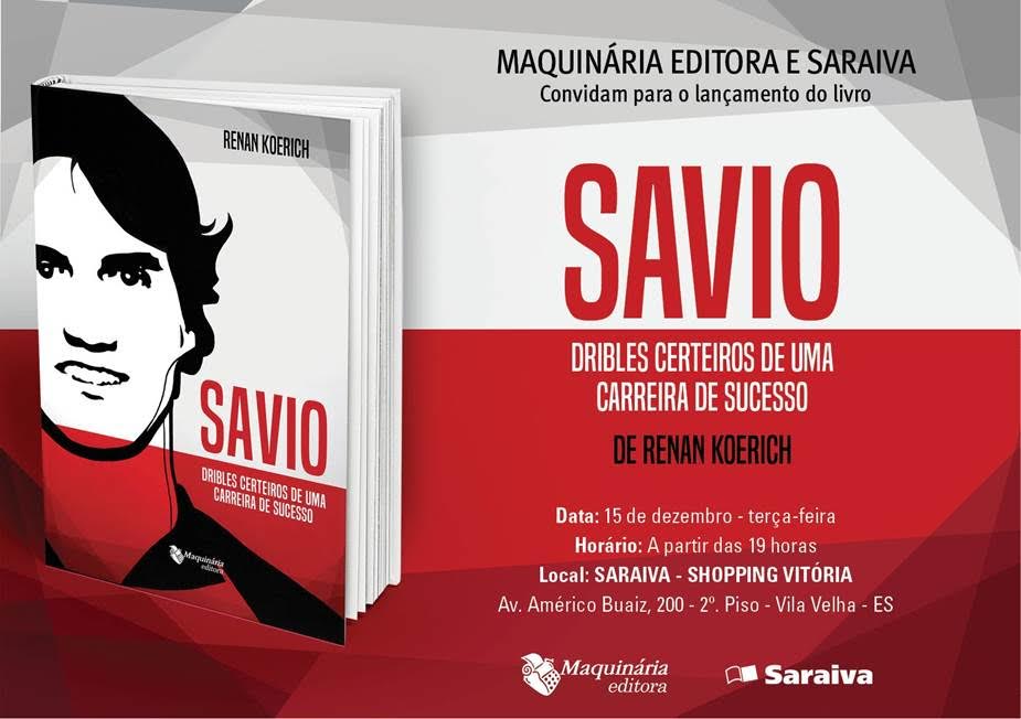 Lançamento do Livro "Sávio - Dribles certeiros de uma carreira de sucesso"