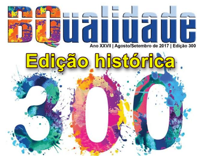 História da Qualidade no Brasil - edição n. 300 da Banas Qualidade