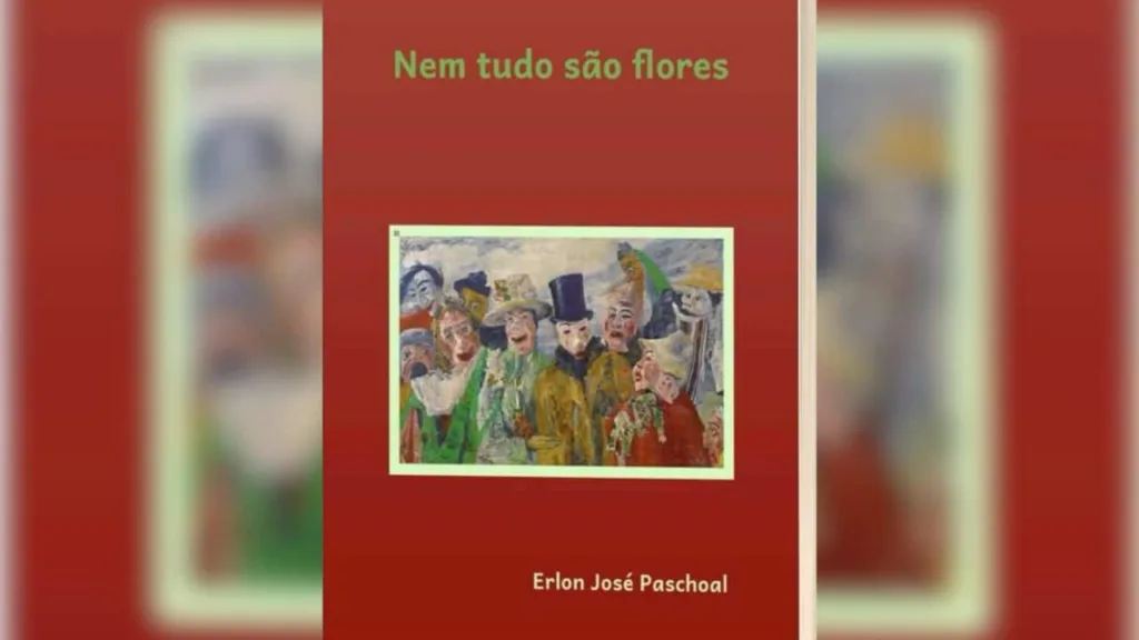 Livro "Nem tudo são flores", de Erlon Paschoal