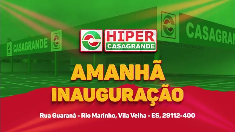 Hiper Casagrande chega em Rio Marinho, Vila Velha, nesta terça-feira (29) com muitas ofertas