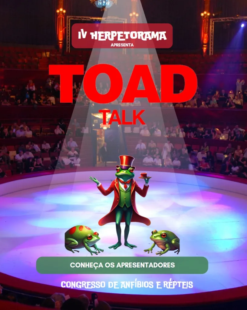 A lV Herpetorama contará com o Toad Talk, breves conversas sobre ciência herpetologica, durante todos os dias de evento 