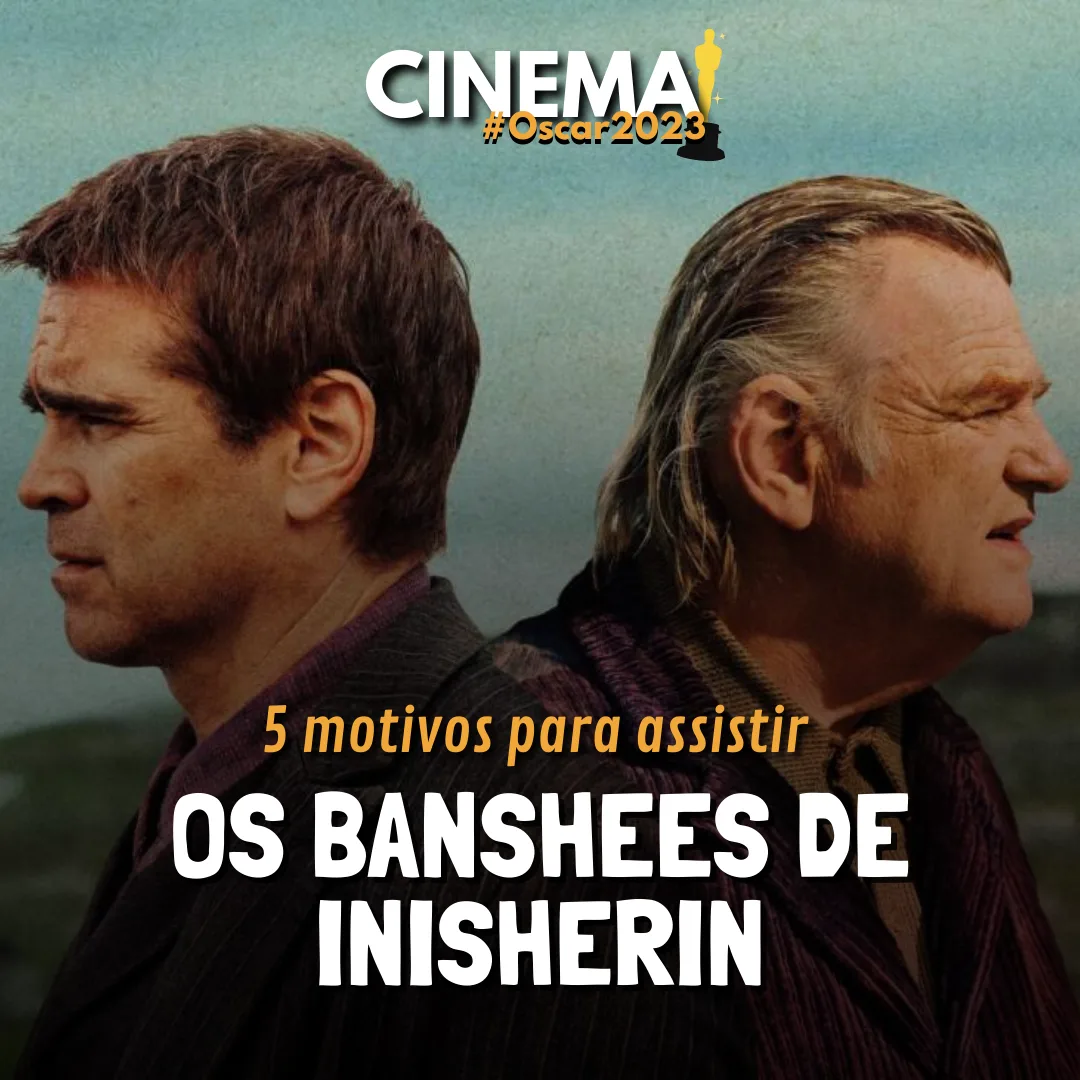 Oscar 2023 - Os Banshees de Inisherin