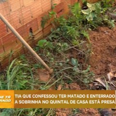 Jovem é encontrada morta e tia é suspeita de homicídio