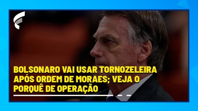 Bolsonaro é alvo da Polícia Federal e vai usar tornozeleira eletrônica após ordem de ministro do STF Bolsonaro é alvo da Polícia Federal e vai usar tornozeleira eletrônica após ordem de ministro do STF
