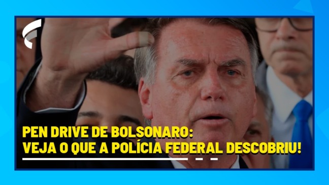 Pen drive de Bolsonaro: veja o que a Polícia Federal descobriu Pen drive de Bolsonaro: veja o que a Polícia Federal descobriu