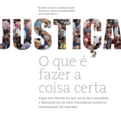 Resenha da obra "Justiça: O que é fazer a coisa certa" de Michael Sandel