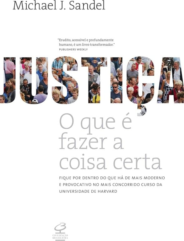 Resenha da obra "Justiça: O que é fazer a coisa certa" de Michael Sandel