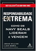 Resenha da Obra "Responsabilidade Extrema: Como os Navy Seals lideram e vencem" de Jocko Willink e Leif Babin