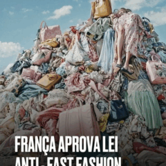Da “coleção descartável” à moda responsável: a lei francesa é só o começo