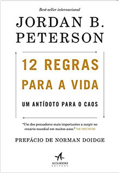 Resenha da obra "12 Regras Para a Vida", de Jordan B. Peterson