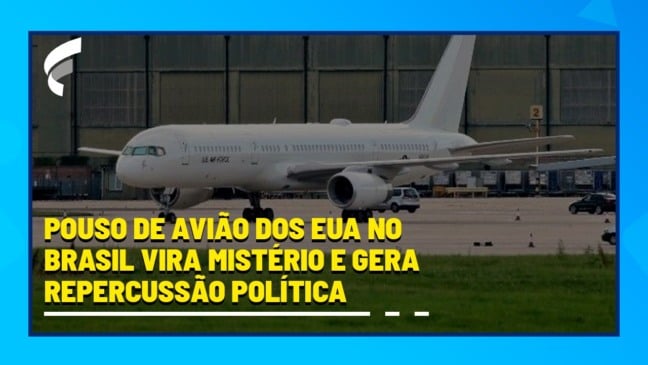 Pouso de avião dos EUA no Brasil vira mistério e gera repercussão política