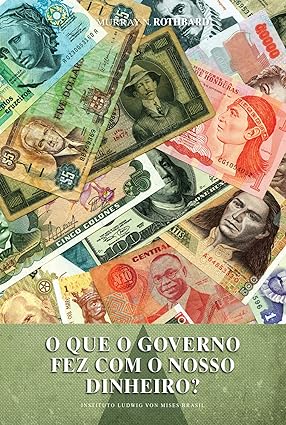 Resenha da obra "O que o governo fez com o nosso dinheiro?"