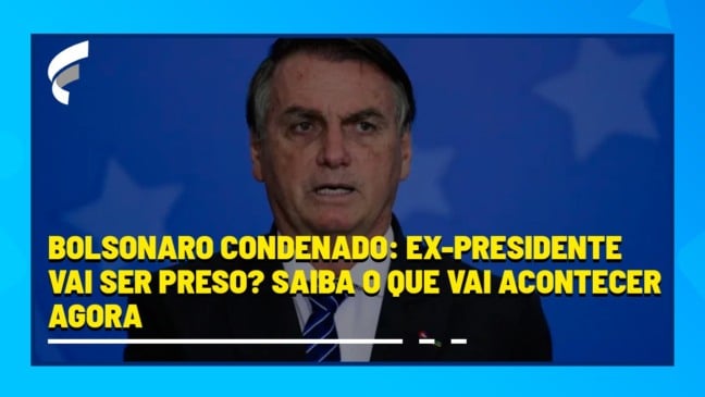 Bolsonaro condenado: ex-presidente vai ser preso? Saiba o que vai acontecer agora