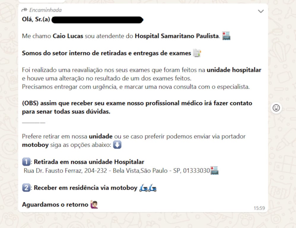 Mensagem enviada à reportagem mostra que criminosos abordam as vítimas com nomes completos e demonstram conhecimento sobre caso do paciente