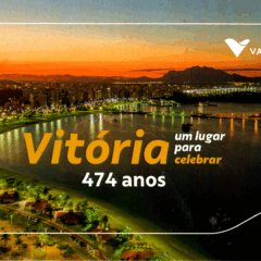 Vitória 474 anos – Um lugar para celebrar