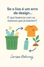 Lixo é um erro de design.      Lixo é um erro de design.