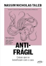 Resenha Case Prático da obra "Antifrágil", de Nassim Taleb