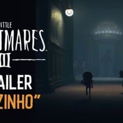 Trailer de LITTLE NIGHTMARES III revela os medos para os jogadores