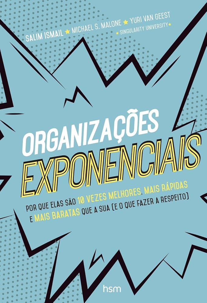 Resenha da obra "Organizações Exponenciais", de Salim Ismail Resenha da obra "Organizações Exponenciais", de Salim Ismail