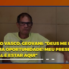 Entrevista com Geovani Silva, &iacute;dolo do Vasco