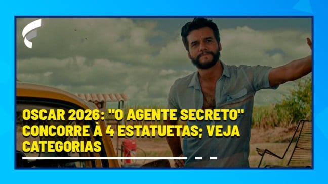 Oscar 2026: "O Agente Secreto" concorre à 4 estatuetas; veja categorias